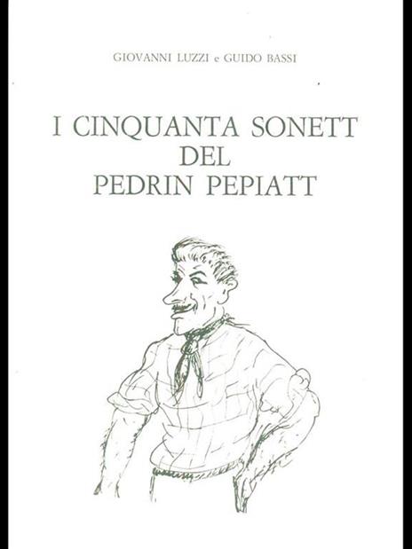 I cinquanta sonett del Pedrin Pepiatt - Luzzi,Bassi - 10