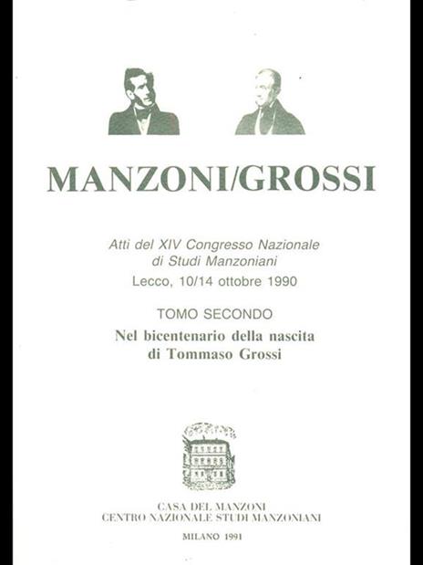 Manzoni/Grossi. atti del XIV Congresso Nazionale di Studi Manzoniani II - 2