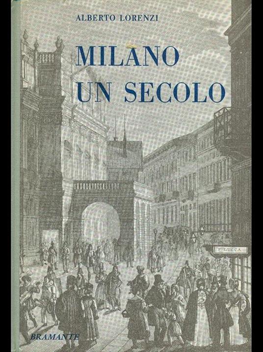 Milano un secolo - Alberto Lorenzi - copertina