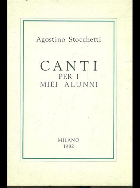 Canti per i miei alunni - Agostino Stocchetti - 7