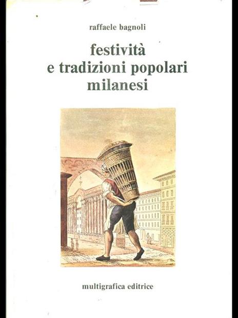 Festività e tradizioni popolari milanesi - Raffaele Bagnoli - copertina