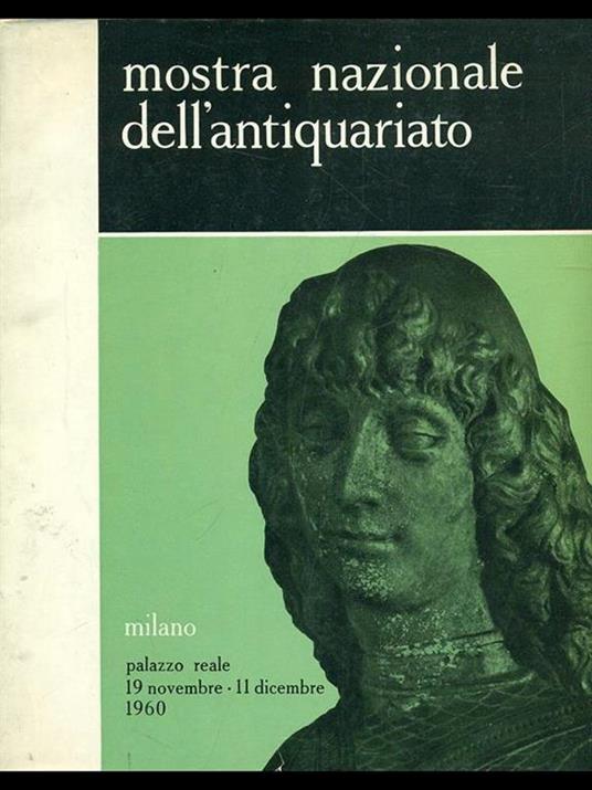 Mostra nazionale dell'antiquariato Milano Palazzo Reale1960 - 7