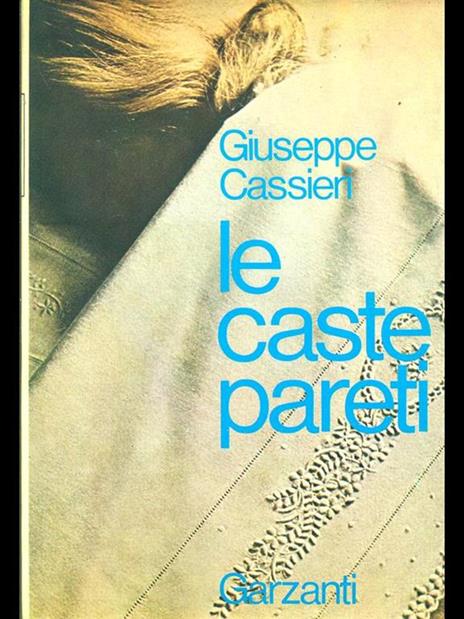 Le caste pareti - Giuseppe Cassieri - copertina