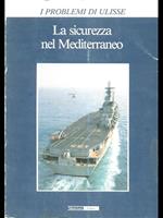 I Problemi di Ulisse anno XL n 101. La sicurezza nel Mediterraneo