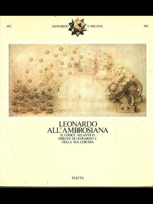 Leonardo all'Ambrosiana  - Augusto Marinoni,Luisa Cogliati Arano - copertina