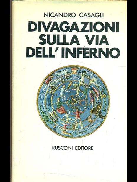 Divagazioni sulla via dell'inferno - Nicandro Casagli - 2