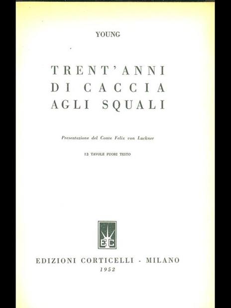 Trent'anni di caccia agli squali - Young - 3