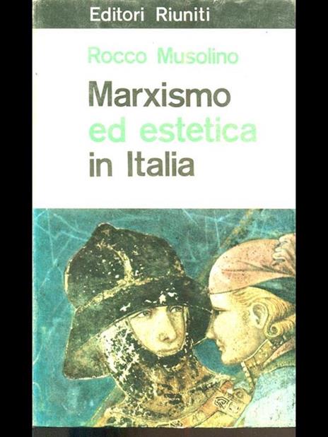 Marxismo ed estetica in Italia - Rocco Musolino - 8