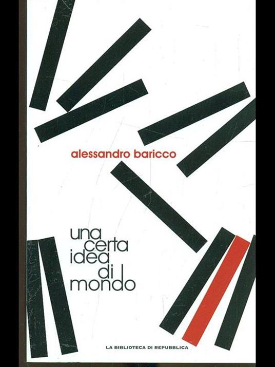 Una certa idea di mondo - Alessandro Baricco - 4