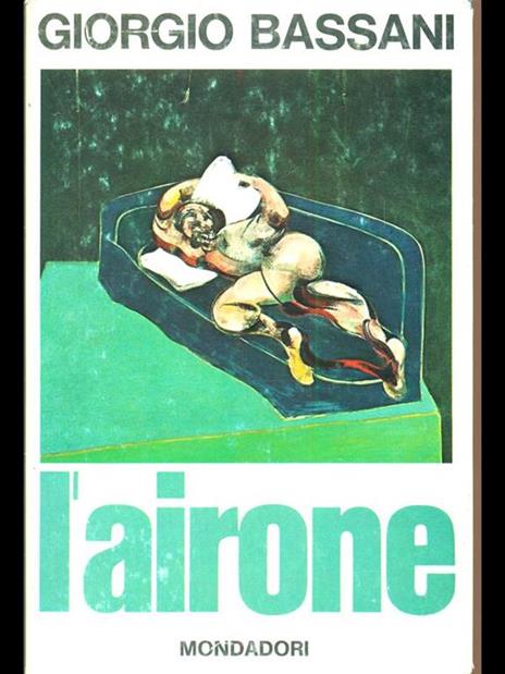 L' Airone - Giorgio Bassani - 7