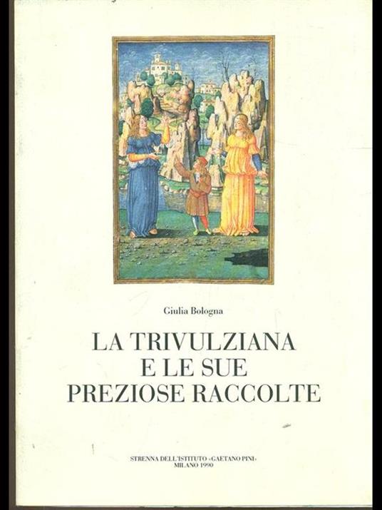 La Trivulziana e le sue preziose raccolte - copertina