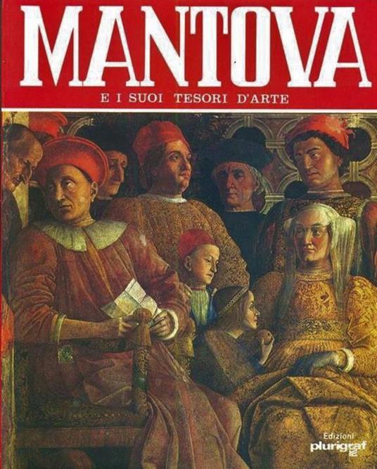 Mantova e i suoi tesori d'arte - Rosella Vantaggi - 5