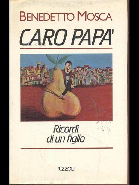 Caro papà - Benedetto Mosca - 4