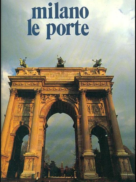 Milano, le porte - Enzo Pifferi - 5