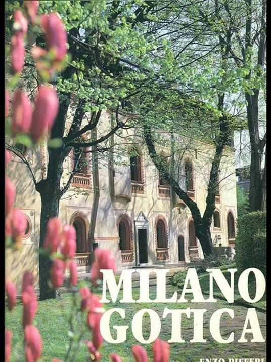 Milano gotica - Enzo Pifferi,Laura Tettamanzi - copertina