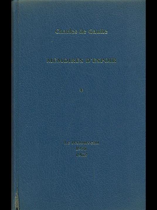 Memoires d'espoir. Le renouveau 1958-1962 - Charles de Gaulle - 2