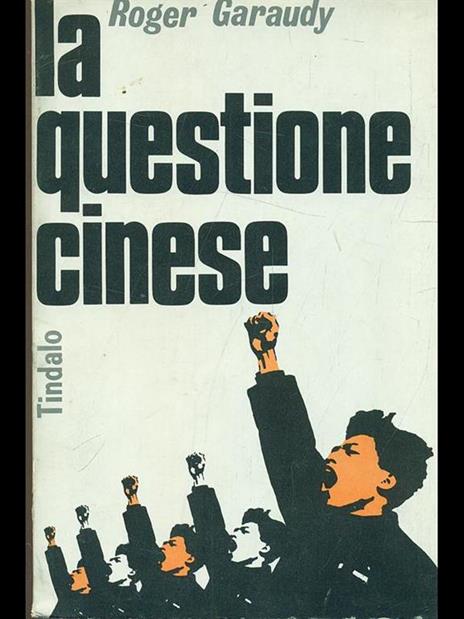 La questione cinese - Roger Garaudy - 4