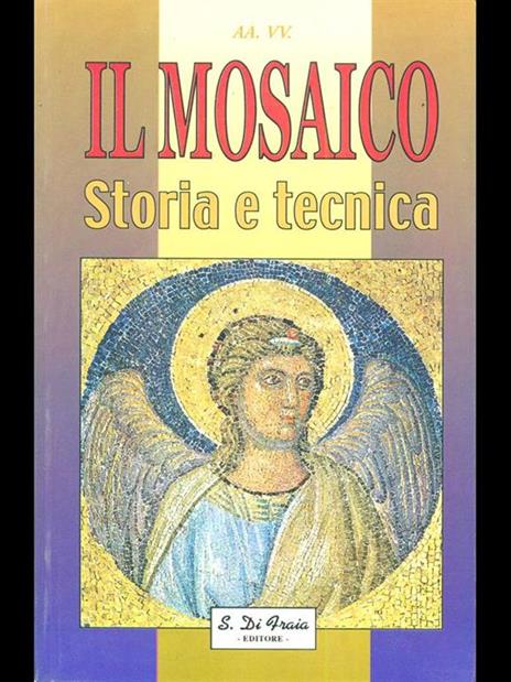 Il mosaico. Storia e tecnica - 7