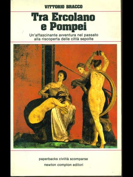 Tra Ercolano e Pompei - Vittorio Bracco - copertina