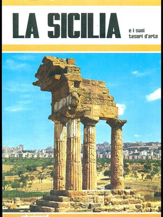La Sicilia e i suoi tesori d'arte - Rosella Vantaggi - 3