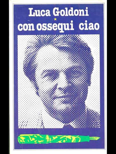 Con ossequi ciao - Luca Goldoni - 4