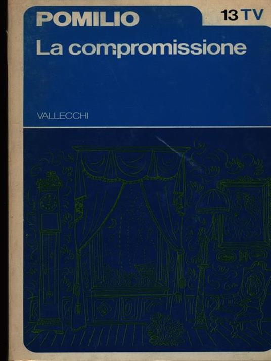 La compromissione - Mario Pomilio - 6