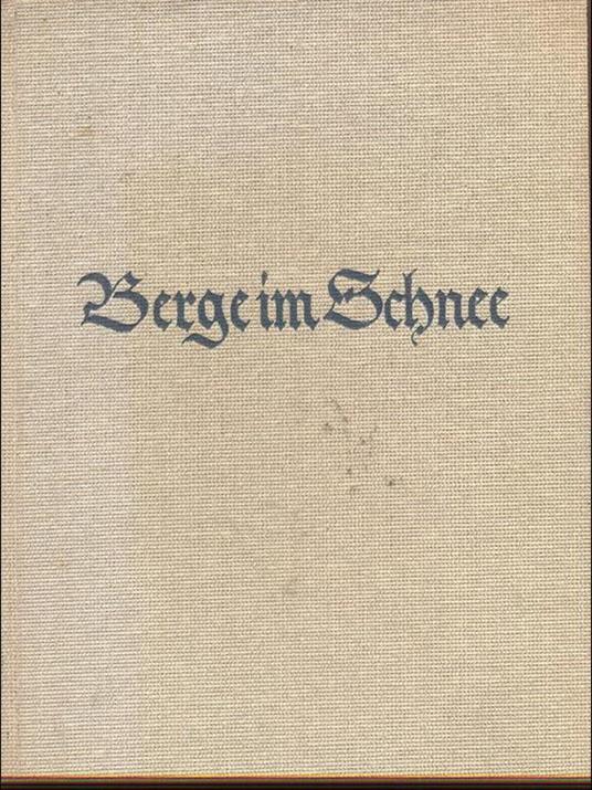 Berge im Schnee - Luis Trenker - copertina