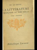 La litterature française au XIX siecle tome I