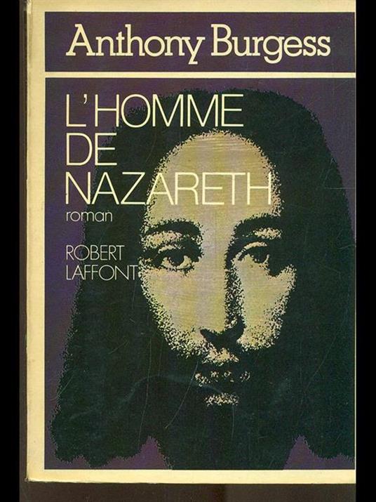 L' homme de Nazareth - Anthony Burgess - 3