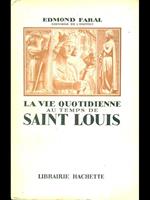 La vie quotidienne au temps de Saint Louis