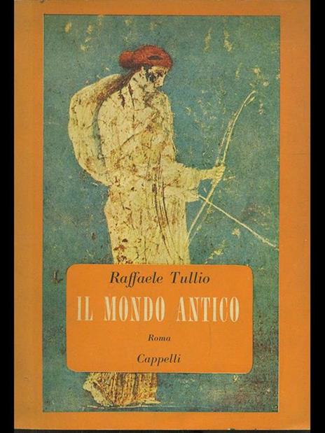Il mondo antico: Roma - Raffaele Tullio - copertina