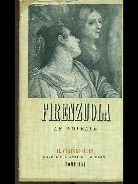 Le novelle - Agnolo Firenzuola - 4