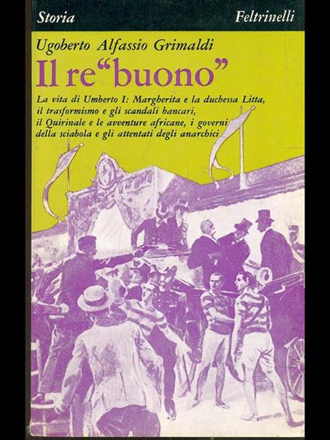 Il re buono - Ugoberto Alfassio Grimaldi - 9