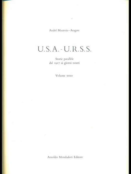 U.S.A.-U.R.S.S. Storie parallele dal 1917 ai giorni nostri III - Louis Aragon,André Maurois - 6