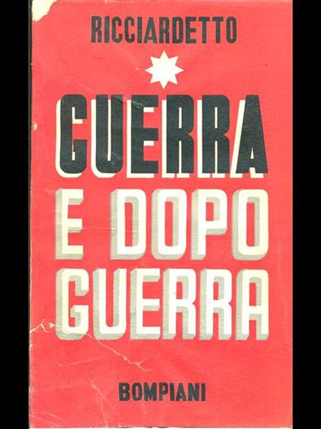 Guerra e dopo guerra - Ricciardetto - 8