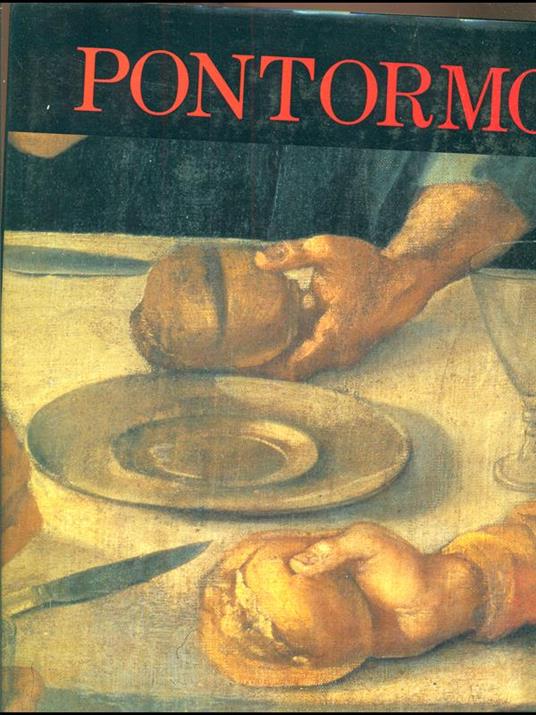 Pontormo e il suo tempo - Luciano Berti - 3