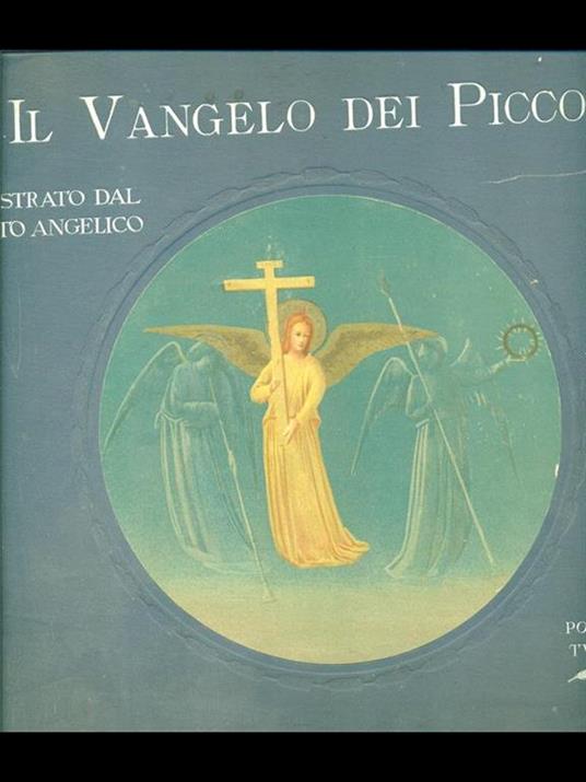 Il Vangelo dei Piccoli. Con illustrazioni di Beato Angelico - Giuseppe Gabrieli - 8