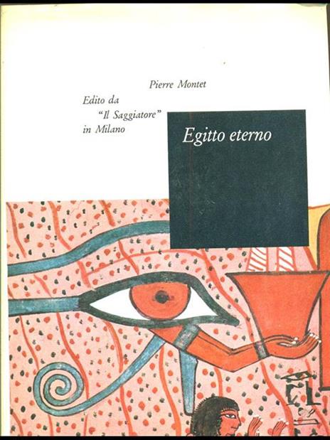 Egitto eterno - Pierre Montet - 4