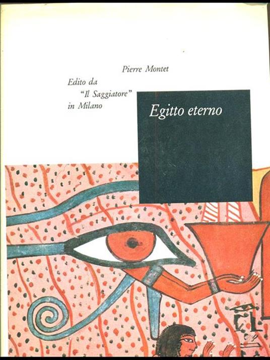 Egitto eterno - Pierre Montet - 9