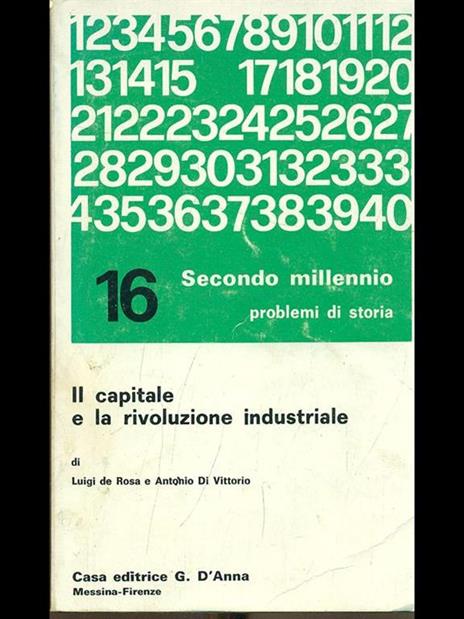 Il capitale e la rivoluzione - Luigi De Rosa,Antonio Di Vittorio - 8