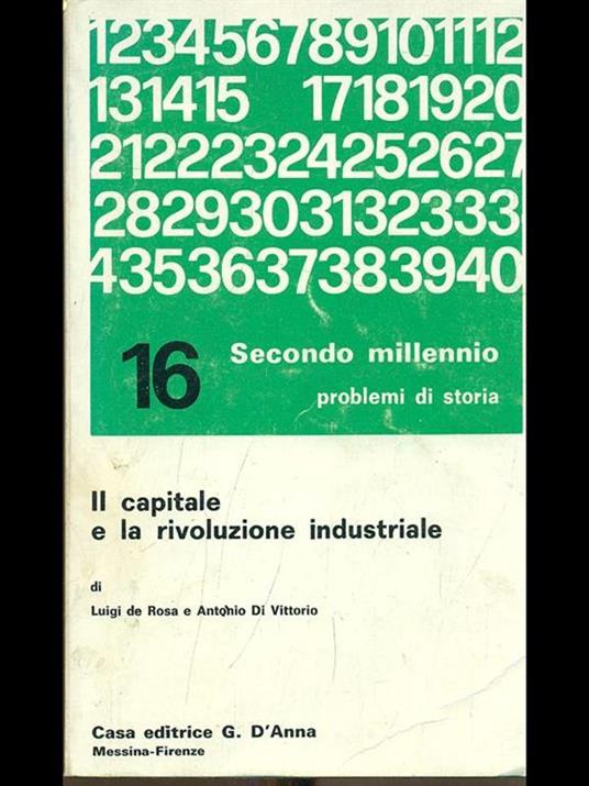 Il capitale e la rivoluzione - Luigi De Rosa,Antonio Di Vittorio - 7