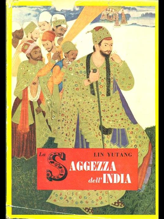 La Saggezza dell'India - Lin Yutang - 5