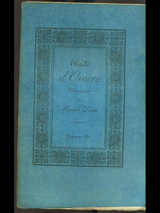 Iliade d'Omero volgarizzata, quaderno VII - Michele Leoni - copertina