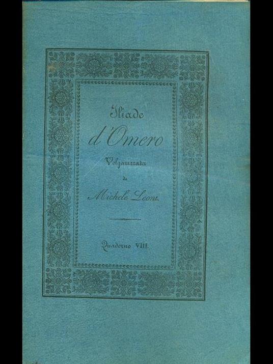 Iliade d'Omero volgarizzata, quaderno VIII - Michele Leoni - 5