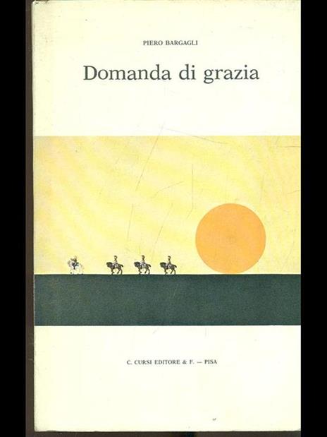 Domanda di grazia - Piero Bargagli - 4