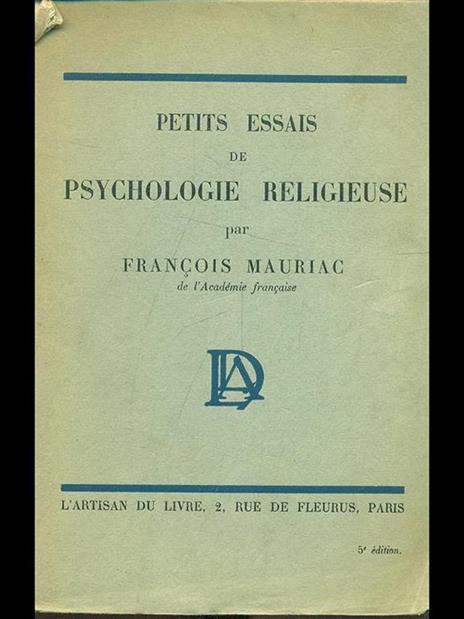 Petits essais de psychologie religieuse - François Mauriac - 3