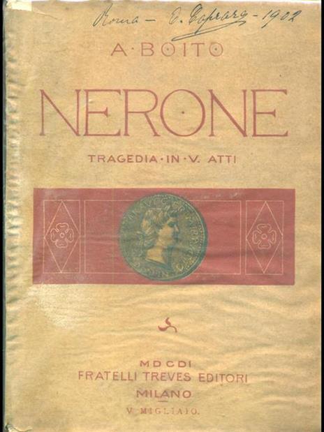 Nerone - Arrigo Boito - 4