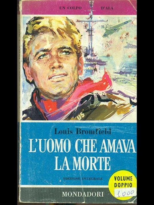 L' uomo che amava la morte - Louis Bromfield - 3