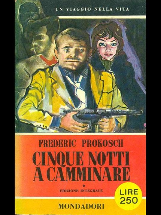 Cinque notti a camminare - Frederic Prokosch - 9