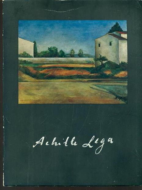 Achille Lega 1899-1934 - copertina
